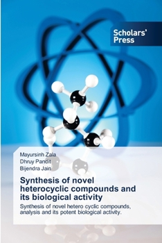 Paperback Synthesis of novel heterocyclic compounds and its biological activity Book