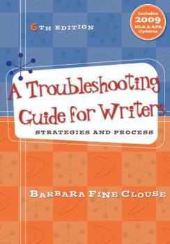 Paperback A Troubleshooting Guide for Writers: Strategies and Process Book
