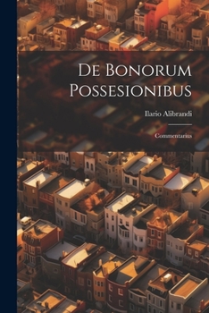 Paperback De Bonorum Possesionibus; Commentarius Book