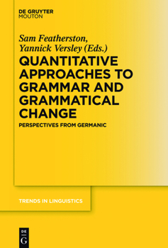 Hardcover Quantitative Approaches to Grammar and Grammatical Change: Perspectives from Germanic Book