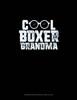 Paperback Cool Boxer Grandma: Composition Notebook: Wide Ruled Book