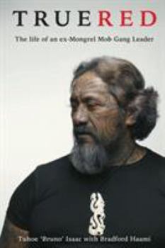 Paperback True Red: The life of an ex-Mongrel Mob gang leader Book