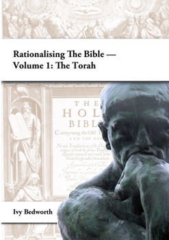 Paperback Rationalising the Bible - Volume 1: The Torah Book