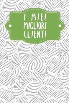 I miei migliori clienti: Quaderno da completare per la registrazione delle conversazioni con i (nuovi) clienti - Design: Cozze astratte