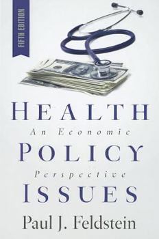 Hardcover Health Policy Issues: An Economic Perspective Book