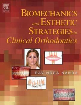Hardcover Biomechanics and Esthetic Strategies in Clinical Orthodontics Book