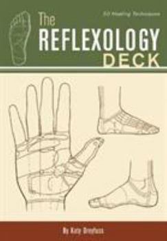 Cards The Reflexology Deck: 50 Healing Techniques Book