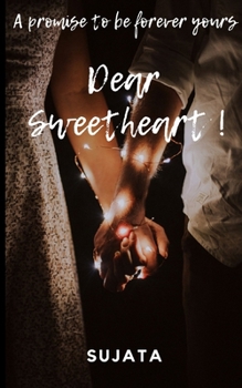 Paperback Dear Sweetheart: A promise to be forever yours Book