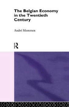Hardcover The Belgian Economy in the Twentieth Century Book