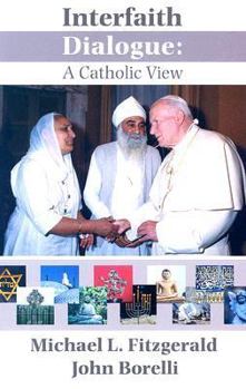 Paperback Interfaith Dialogue: A Catholic View Book