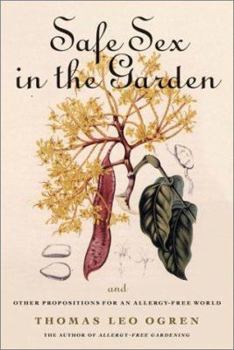 Paperback Safe Sex in the Garden: And Other Propositions for an Allergy-Free World Book