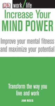 Paperback Increase Your Mind Power: Improve Your Mental Fitness and Maximize Your Potential Book