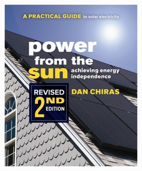 Power from the Sun: A Practical Guide to Solar Electricity - Book  of the Mother Earth News Wiser Living