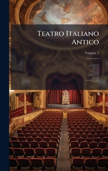 Hardcover Teatro Italiano Antico [Italian] Book
