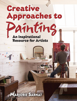 Paperback Creative Approaches to Painting: An Inspirational Resource for Artists Book