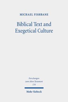 Hardcover Biblical Text and Exegetical Culture: Collected Essays Book