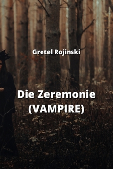 Paperback Die Zeremonie (VAMPIRE) [German] Book