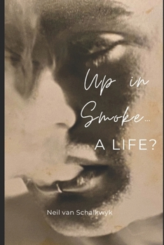 Paperback Up in smoke...a life? Book