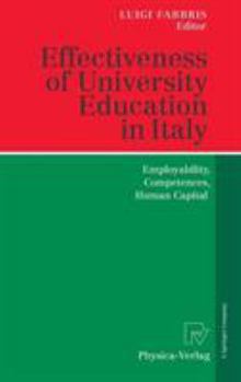 Hardcover Effectiveness of University Education in Italy: Employability, Competences, Human Capital Book