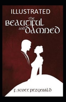 Paperback The Beautiful and the Damned Illustrated Book