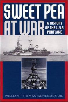 Hardcover Sweet Pea at War: A History of USS Portland Book