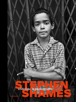 Hardcover Stephen Shames. a Lifetime in Photography Book