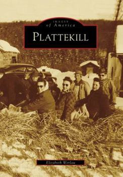 Plattekill - Book  of the Images of America: New York