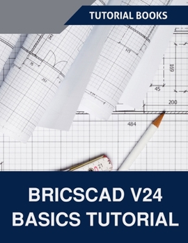 Paperback BricsCAD V24 Basics Tutorial Book
