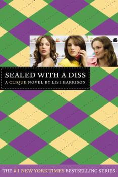 Paperback Sealed with a Diss: A Clique Novel Book