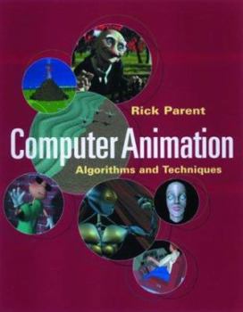 Hardcover Computer Animation: Algorithms and Techniques Book