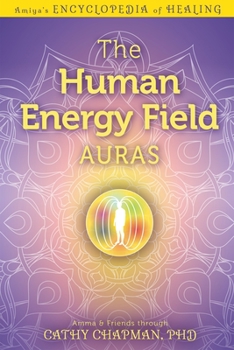 Paperback The Human Energy Field - Auras Book