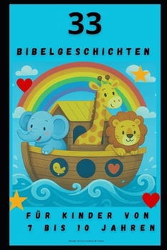 Paperback 33 Bibelgeschichten: Für Kinder Von 7 Bis 10 Jahren [German] Book