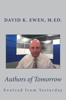 Paperback Authors of Tomorrow: Evolved from Yesterday Book