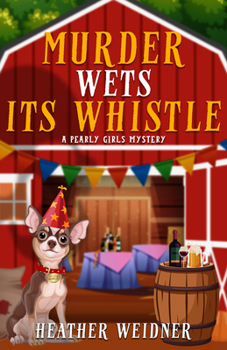 Paperback Murder Wets Its Whistle Book