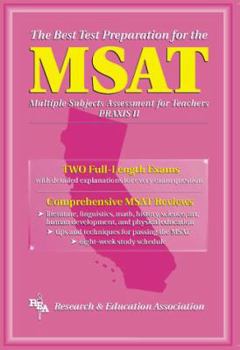 MSAT - The Best Test Prep for the Multiple Subjects Assessment for Teachers (Test Preps)
