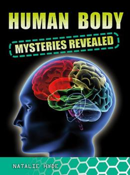 Hardcover Human Body Mysteries Revealed Book