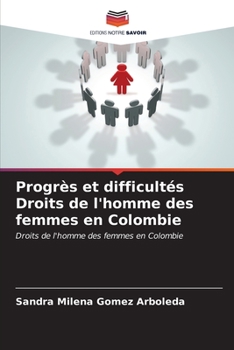 Paperback Progrès et difficultés Droits de l'homme des femmes en Colombie [French] Book