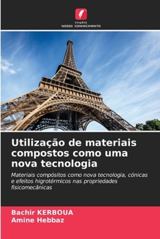 Paperback Utilização de materiais compostos como uma nova tecnologia [Portuguese] Book