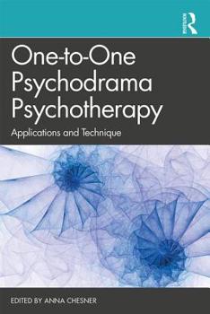 Paperback One-to-One Psychodrama Psychotherapy: Applications and Technique Book