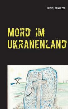 Paperback Mord im Ukranenland [German] Book