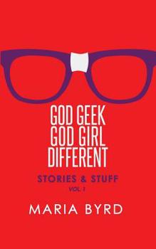 Paperback Godgeek. Godgirl. Different.: Stories and Stuff Book