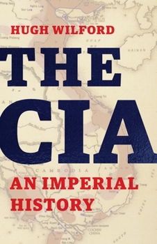 Hardcover The CIA: An Imperial History Book