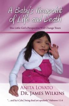 Paperback A Baby's Viewpoint of Life and Death Book