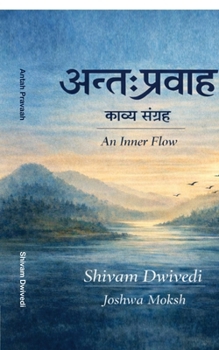Paperback Antah Pravaah: An Inner Flow [Hindi] Book