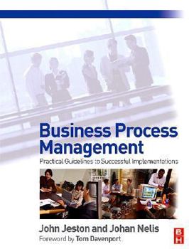 Hardcover Business Process Management: Practical Guidelines to Successful Implementations Book
