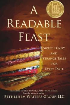Paperback A Readable Feast: Sweet, Funny, and Strange Tales for Every Taste Book
