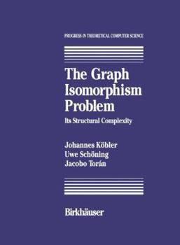 Hardcover The Graph Isomorphism Problem: Its Structural Complexity Book