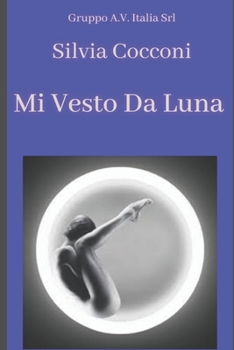 Paperback Mi vesto da luna [Italian] Book