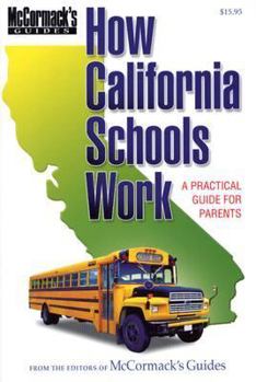 Paperback How California Schools Work: A Practical Guide for Parents Book