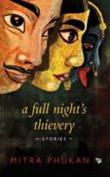 A Full Night's Thievery: Stories